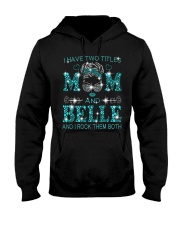 I Have Two Titles Mom And Belle Hooded Sweatshirt tile