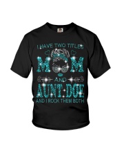 I Have Two Titles Mom And Aunt Doe Youth T-Shirt tile