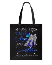 I Have Two Titles Mom And Abba Tote Bag tile