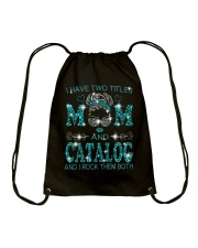 I Have Two Titles Mom And Catalog Drawstring Bag tile