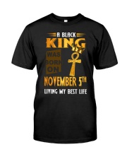 A Black King - November 05 Classic T-Shirt front