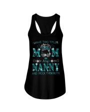 I Have Two Titles Mom And Nanny Ladies Flowy Tank tile