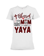Blessed To Be Called Mom And Yaya Premium Fit Ladies Tee tile