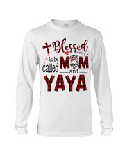 Blessed To Be Called Mom And Yaya Long Sleeve Tee tile