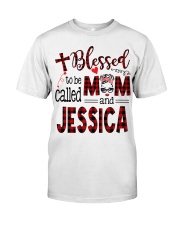 Blessed To Be Called Mom And Jessica Classic T-Shirt front