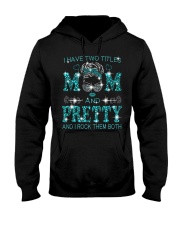 I Have Two Titles Mom And Pretty Hooded Sweatshirt tile
