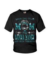 I Have Two Titles Mom And Nanna Nancy Youth T-Shirt tile