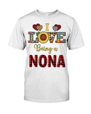 I Love Being A Nona Classic T-Shirt front