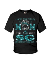 I Have Two Titles Mom And Sg Youth T-Shirt tile