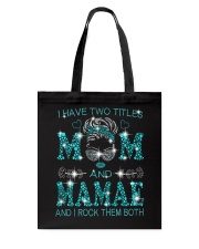 I Have Two Titles Mom And Mamae Tote Bag tile