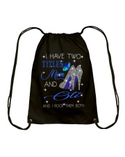 I Have Two Titles Mom And Oti Drawstring Bag tile