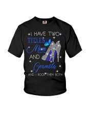 I Have Two Titles Mom And Gramela Youth T-Shirt tile