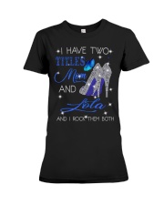 I Have Two Titles Mom And Lola Premium Fit Ladies Tee tile