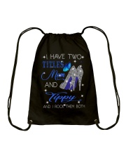 I Have Two Titles Mom And Tippy Drawstring Bag tile