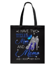 I Have Two Titles Mom And Meme Tote Bag tile