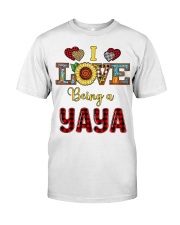 I Love Being A Yaya Classic T-Shirt front