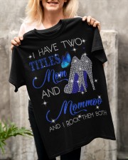 I Have Two Titles Mom And Mommoo Classic T-Shirt apparel-classic-tshirt-lifestyle-front-117
