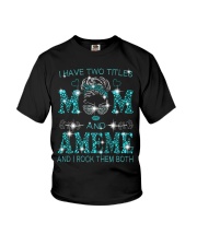 I Have Two Titles Mom And Ameme Youth T-Shirt tile