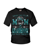 I Have Two Titles Mom And Grandbonnie Youth T-Shirt tile