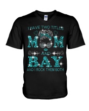 I Have Two Titles Mom And Bay V-Neck T-Shirt tile