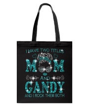 I Have Two Titles Mom And Gandy Tote Bag tile