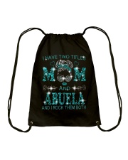 I Have Two Titles Mom And Abuela Drawstring Bag tile