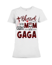 Blessed To Be Called Mom And Gaga Premium Fit Ladies Tee tile
