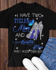 I Have Two Titles Mom And Auntie Roo Classic T-Shirt apparel-classic-tshirt-lifestyle-front-158