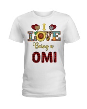 I Love Being A Omi Ladies T-Shirt tile