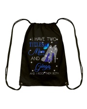 I Have Two Titles Mom And Ginga Drawstring Bag tile