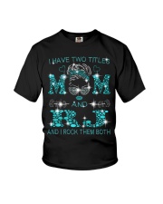 I Have Two Titles Mom And Rj Youth T-Shirt tile
