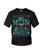 I Have Two Titles Mom And Abuelulu Youth T-Shirt tile