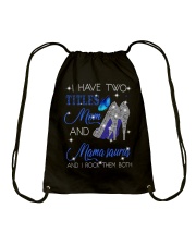 I Have Two Titles Mom And Mama saurus Drawstring Bag tile