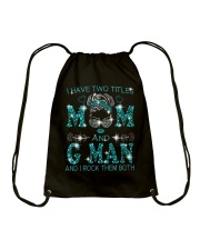 I Have Two Titles Mom And G Man Drawstring Bag tile