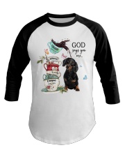 Dachshund God Says You Are Baseball Tee tile