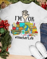 Teacher I Am Ok Classic T-Shirt apparel-classic-tshirt-lifestyle-front-82