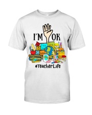Teacher I Am Ok Premium Fit Mens Tee tile