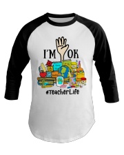 Teacher I Am Ok Baseball Tee tile