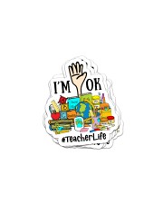 Teacher I Am Ok Sticker tile