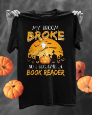 My Broom Broke So I Become A Book Reader Classic T-Shirt custom-t-shirts-classic-lifestyle-front-318