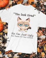You Look Tired No I’m Just Ugly But Thanks For Your Concern Funny Classic T-Shirt custom-t-shirts-classic-lifestyle-front-320
