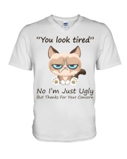 You Look Tired No I’m Just Ugly But Thanks For Your Concern Funny V-Neck T-Shirt tile