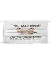 You Look Tired No I’m Just Ugly But Thanks For Your Concern Funny Mask tile