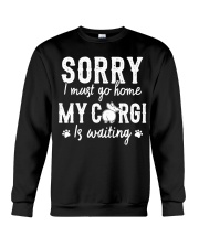 Corgi Sorry I Must Go Home Crewneck Sweatshirt tile
