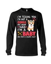 Corgi I Am A Baby Long Sleeve Tee tile