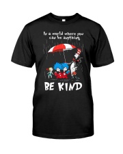 Be Kind Classic T-Shirt front