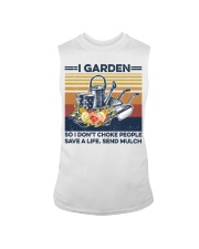 I Garden So I Don't Choke People Save Life Send Much Sleeveless Tee tile