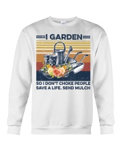 I Garden So I Don't Choke People Save Life Send Much Crewneck Sweatshirt tile