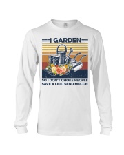 I Garden So I Don't Choke People Save Life Send Much Long Sleeve Tee tile