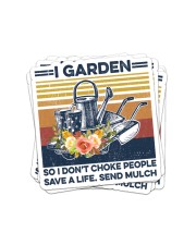I Garden So I Don't Choke People Save Life Send Much Sticker tile